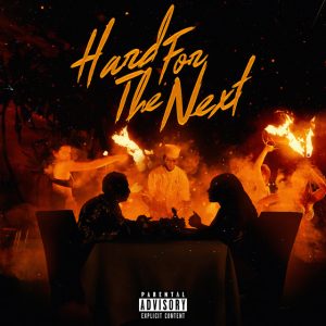 Hard For The Next (with Future)